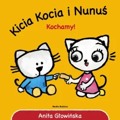 Kicia Kocia i Nunuś. Kochamy!
